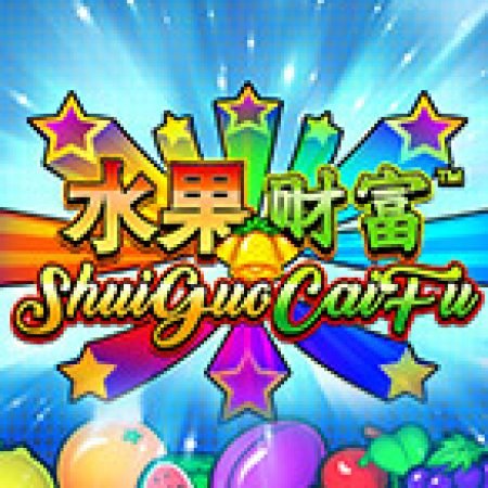 Shui Guo Cai Fu Slot: Hướng Dẫn Chi Tiết Để Thắng Lớn và Giành Jackpot!