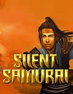 Đánh Giá Silent Samurai Slot: Kỳ Quan Game Slot Mới Nhất