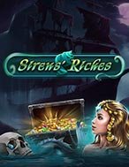 Cách Chinh Phục Kho Báu Mỹ Nhân Ngư – Siren’s Riches Slot: Chiến Lược và Hướng Dẫn