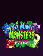 Hướng Dẫn Toàn Diện Chơi Vương Quốc Quái Vật – So Many Monsters Slot: Mẹo & Thủ Thuật