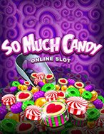 Hướng Dẫn Toàn Diện Chơi Vương Quốc Kẹo Ngọt – So Much Candy Slot: Mẹo & Thủ Thuật