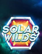 Khai Phá Ngân Hà – Solar Wilds Slot: Hướng Dẫn Chi Tiết Để Thắng Lớn và Giành Jackpot!