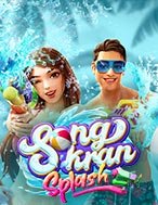 Giới Thiệu Quay Cuồng Đón Tết Thái Lan – Songkran Splash Slot: Kỷ Nguyên Mới Của Trò Chơi Slot