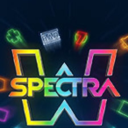 Cách Chinh Phục Spectra Slot: Chiến Lược và Hướng Dẫn