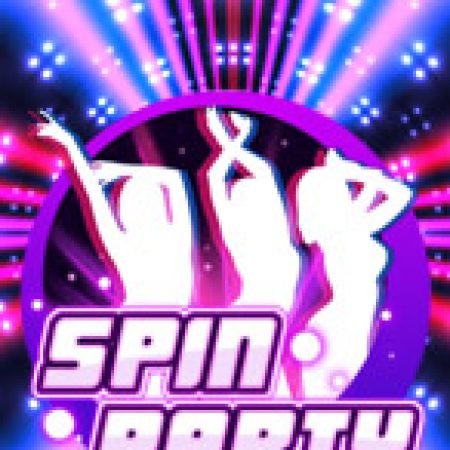 Khám Phá Bữa Tiệc Disco – Spin Party Slot: Trải Nghiệm Game Slot Huyền Bí