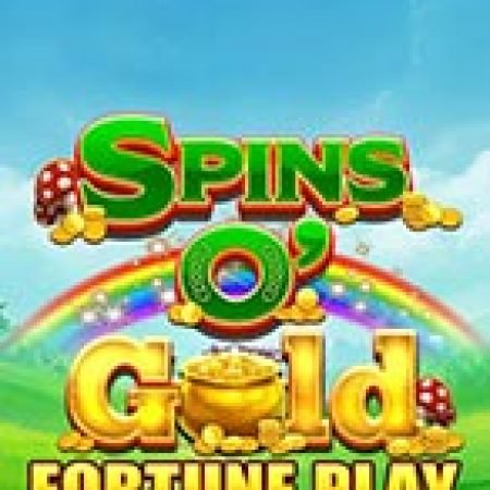 Giới Thiệu Spins O’ Gold Fortune Play Slot: Kỷ Nguyên Mới Của Trò Chơi Slot