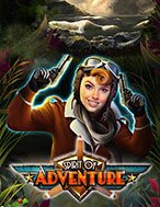 Cô Nàng Mạo Hiểm – Spirit of Adventure Slot: Hướng Dẫn Chi Tiết Để Thắng Lớn và Giành Jackpot!