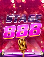 Chơi Sân Khấu 888 – Stage 888 Slot Ngay Hôm Nay – Phiêu Lưu Đến Thế Giới Kỳ Diệu!