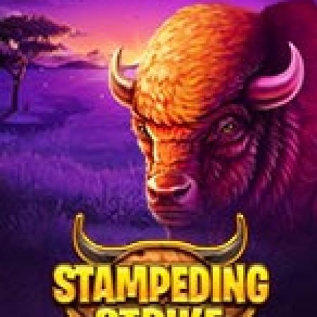 Hướng Dẫn Toàn Diện Chơi Stampeding Strike Slot: Mẹo & Thủ Thuật