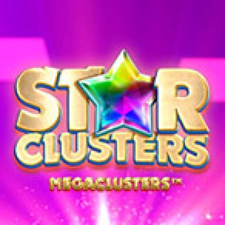 Cách Chinh Phục Star Clusters Slot: Chiến Lược và Hướng Dẫn