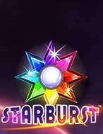 Đánh Giá Starburst Slot: Kỳ Quan Game Slot Mới Nhất