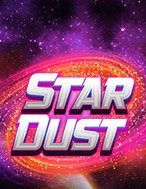 Hướng Dẫn Toàn Diện Chơi Stardust – Bụi Thiên Hà – Stardust Slot: Mẹo & Thủ Thuật