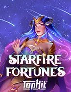 Giới Thiệu Starfire Fortunes Tophit Slot: Kỷ Nguyên Mới Của Trò Chơi Slot