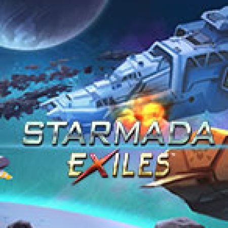 Starmada Exiles Slot: Hướng Dẫn Chi Tiết Để Thắng Lớn và Giành Jackpot!