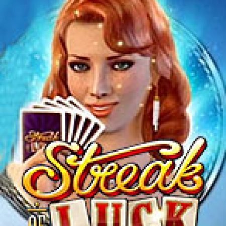 Chơi Streak of Luck Slot Ngay Hôm Nay – Phiêu Lưu Đến Thế Giới Kỳ Diệu!