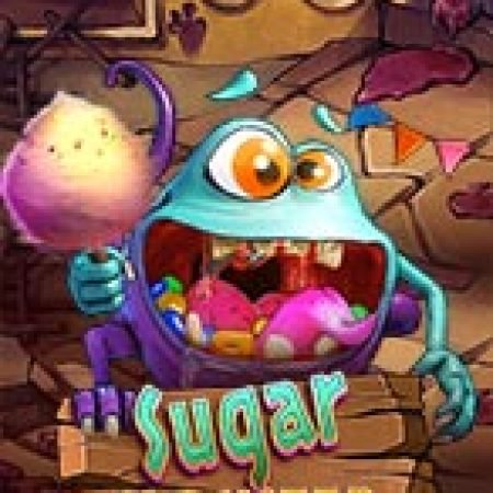 Cách Chinh Phục Quái Vật Đường – Sugar Monster Slot: Chiến Lược và Hướng Dẫn