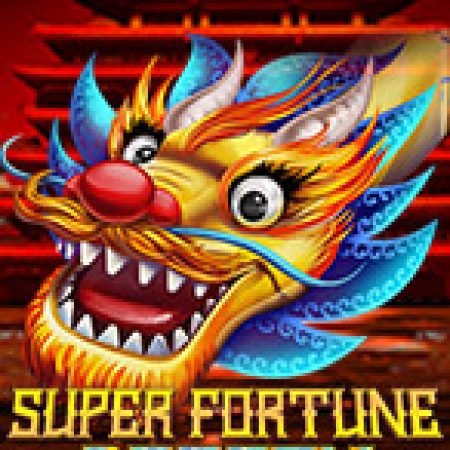 Hướng Dẫn Toàn Diện Chơi Super Fortune Dragon Slot: Mẹo & Thủ Thuật