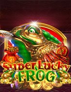 Hướng Dẫn Toàn Diện Chơi Super Lucky Frog Slot: Mẹo & Thủ Thuật