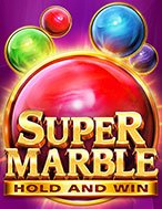 Giới Thiệu Super Marble Slot: Kỷ Nguyên Mới Của Trò Chơi Slot