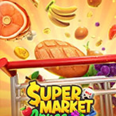 Siêu Thị May Mắn – Supermarket Spree Slot: Hướng Dẫn Đầy Đủ Từ A đến Z Cho Người Mới