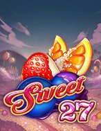 Giới Thiệu Sweet 27 Slot: Kỷ Nguyên Mới Của Trò Chơi Slot