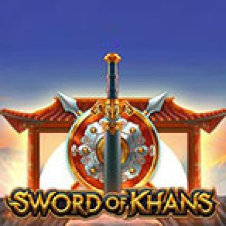 Sword of Khans Slot: Hướng Dẫn Chi Tiết Để Thắng Lớn và Giành Jackpot!