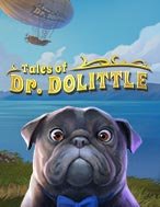 Giới Thiệu Tales of Dr. Dolittle Slot: Kỷ Nguyên Mới Của Trò Chơi Slot