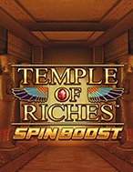 Chơi Temple of Riches Spin Boost Slot Ngay Hôm Nay – Phiêu Lưu Đến Thế Giới Kỳ Diệu!