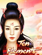 Cách Chinh Phục Thập Nguyên Tố – Ten Elements Slot: Chiến Lược và Hướng Dẫn