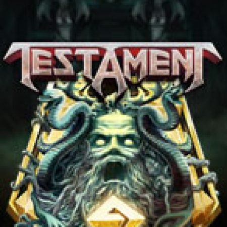 Đánh Giá Di Chúc Chết Chóc – Testament Slot: Kỳ Quan Game Slot Mới Nhất