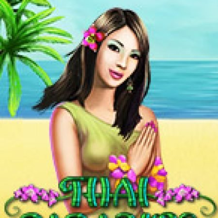 Khám Phá Thai Paradise Slot: Trải Nghiệm Game Slot Huyền Bí