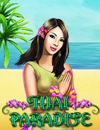 Khám Phá Thai Paradise Slot: Trải Nghiệm Game Slot Huyền Bí