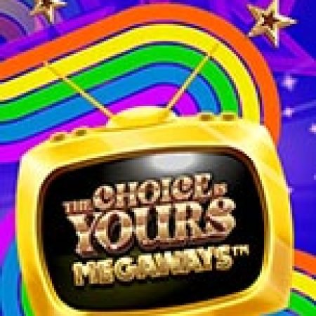 Giới Thiệu The Choice is Yours Megaways Slot: Kỷ Nguyên Mới Của Trò Chơi Slot