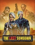 Giới Thiệu Hoàng Hôn Cuối Cùng – The Last Sundown Slot: Kỷ Nguyên Mới Của Trò Chơi Slot