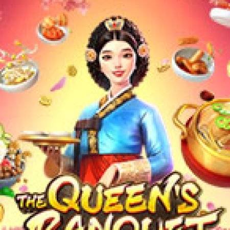 Đánh Giá Ẩm Thực Hàn Quốc – The Queen’s Banquet Slot: Kỳ Quan Game Slot Mới Nhất