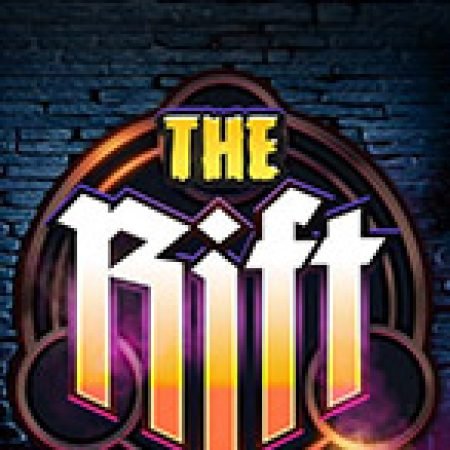 The Rift Slot: Hướng Dẫn Đầy Đủ Từ A đến Z Cho Người Mới