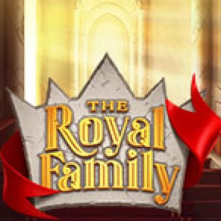 Giới Thiệu The Royal Family Slot: Kỷ Nguyên Mới Của Trò Chơi Slot