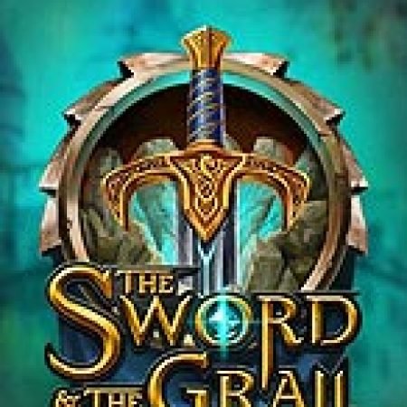 Bí Kíp Chơi Kiếm Thần và Chén Thánh – The Sword and the Grail Slot: Tăng Cơ Hội Thắng Cược Tối Đa