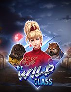 Bí Kíp Chơi Lớp Học Nơi Hoang Dã – The Wild Class Slot: Tăng Cơ Hội Thắng Cược Tối Đa