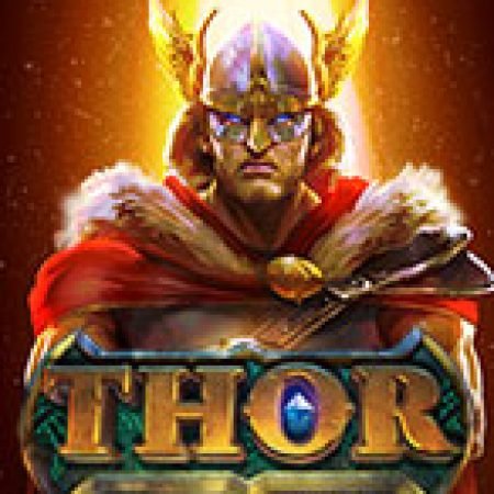 Cách Chinh Phục Thor Infinity Reels Slot: Chiến Lược và Hướng Dẫn