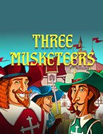 Khám Phá 3 Chàng Lính Ngự Lâm – Three Musketeers Slot: Trải Nghiệm Game Slot Huyền Bí