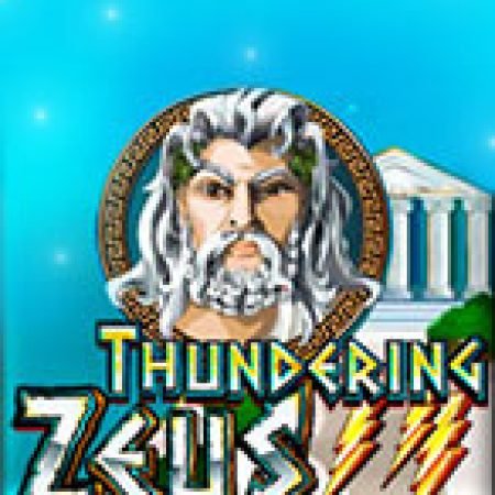 Bí Kíp Chơi Thundering Zeus Slot: Tăng Cơ Hội Thắng Cược Tối Đa