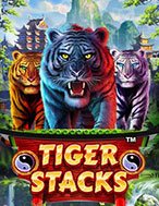 Cách Chinh Phục Tiger Stacks Slot: Chiến Lược và Hướng Dẫn