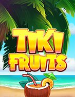 Hướng Dẫn Toàn Diện Chơi Trái Cây Đại Chiến – Tiki Fruits Slot: Mẹo & Thủ Thuật