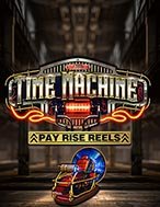 Giới Thiệu Time Machine Slot: Kỷ Nguyên Mới Của Trò Chơi Slot