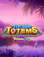 Đánh Giá Tip Top Totems Powerplay Jackpot Slot: Kỳ Quan Game Slot Mới Nhất