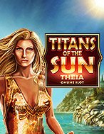 Hướng Dẫn Toàn Diện Chơi Thần Mặt Trời: Theia – Titans of the Sun: Theia Slot: Mẹo & Thủ Thuật