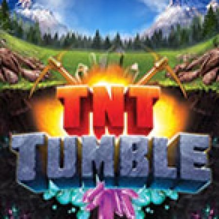 Chơi TNT Tumble Slot Ngay Hôm Nay – Phiêu Lưu Đến Thế Giới Kỳ Diệu!