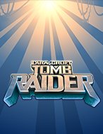 Khám Phá Tomb Raider Slot: Trải Nghiệm Game Slot Huyền Bí