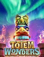 Kỳ Quan Totem – Totem Wonders Slot: Hướng Dẫn Đầy Đủ Từ A đến Z Cho Người Mới